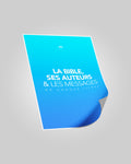 LA BIBLE, SES LIVRES & SES AUTEURS (Offert)